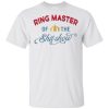 Ringmaster of the Shitshow shirt