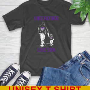 Sacramento Kings NBA Basketball Like Father Like Son Sports T-Shirt