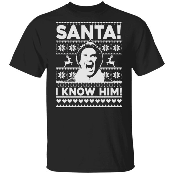 Santa I know him Christmas sweatshirt