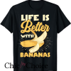 Savannah Banana T Shirt Life Is Better