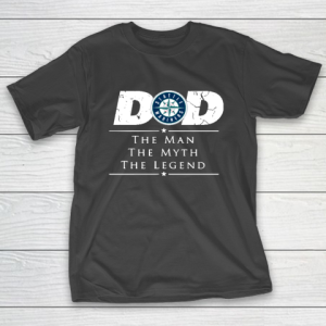 Seattle Mariners MLB Baseball Dad The Man The Myth The Legend T-Shirt