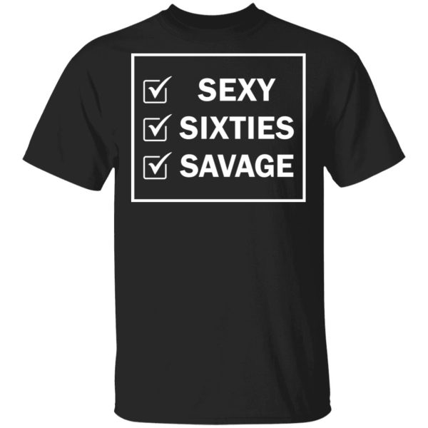 Sexy sixties savage tee shirt