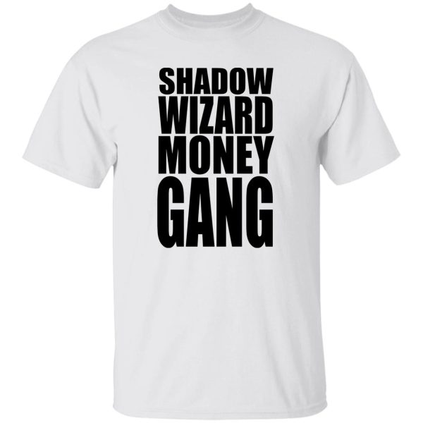 Shadow wizard money gang shirt