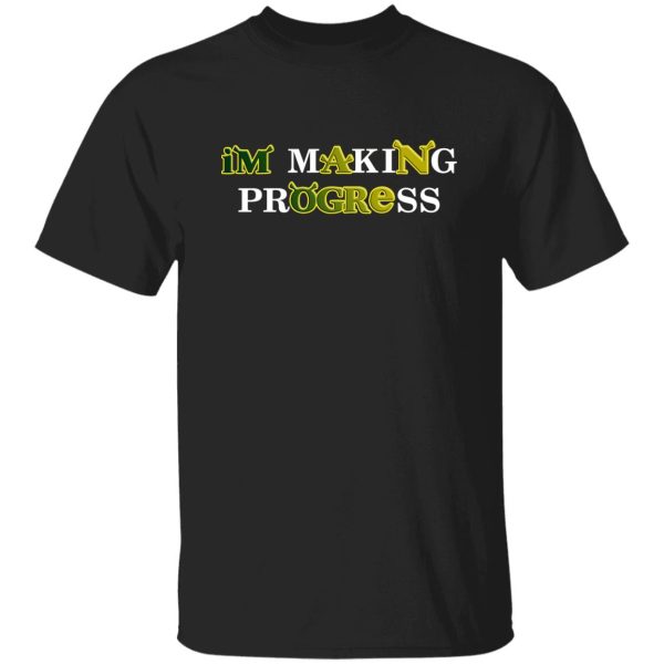 Shrek I’m Making Progress Shirt