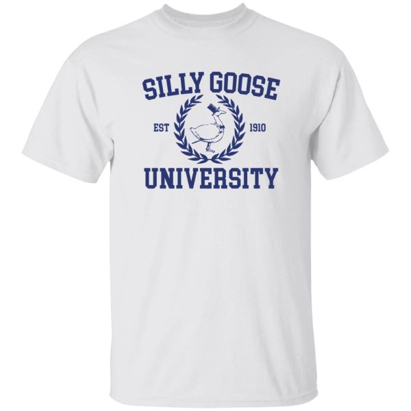 Silly goose university est 1910 shirt