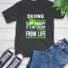 Skiing Is My Therapy It’s My Escape From Life T-Shirt