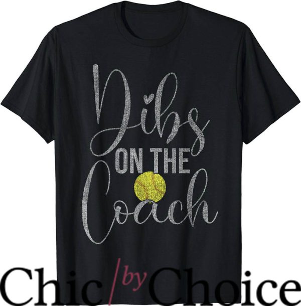 Softball Coaches T-Shirt Tee For Coach Wife Sport