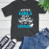 Some Girls Play With Dolls Real Girls Do Vovinam T-Shirt