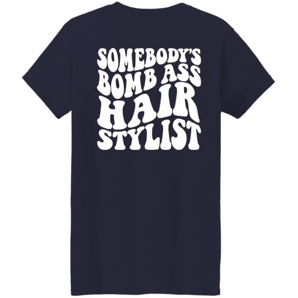 Somebody bomb a hair stylist shirt