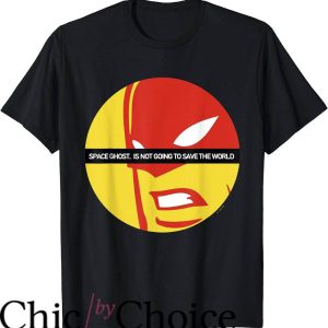 Space Ghost T-Shirt Not Going To Save The World