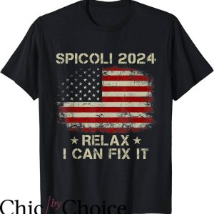 Spicoli Colt 45 T-Shirt Spicoli For President Relax I Can