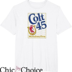 Spicoli Colt 45 T-Shirt Works Every Time Tee Shirt Trending