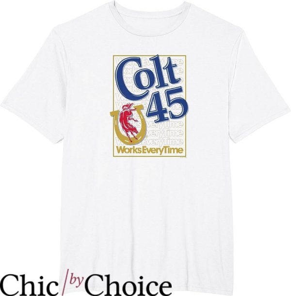 Spicoli Colt 45 T-Shirt Works Every Time Tee Shirt Trending