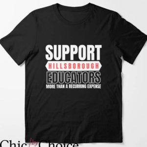 97 Not Enough T-Shirt Support Hillsborough Educators Essential