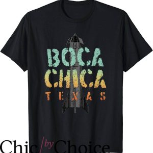 Texas Chica T-Shirt Boca Chica Texas Starship