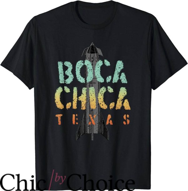 Texas Chica T-Shirt Boca Chica Texas Starship