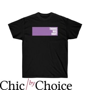 Thanos Was Right T-Shirt Hawkeye Avengers Inspired