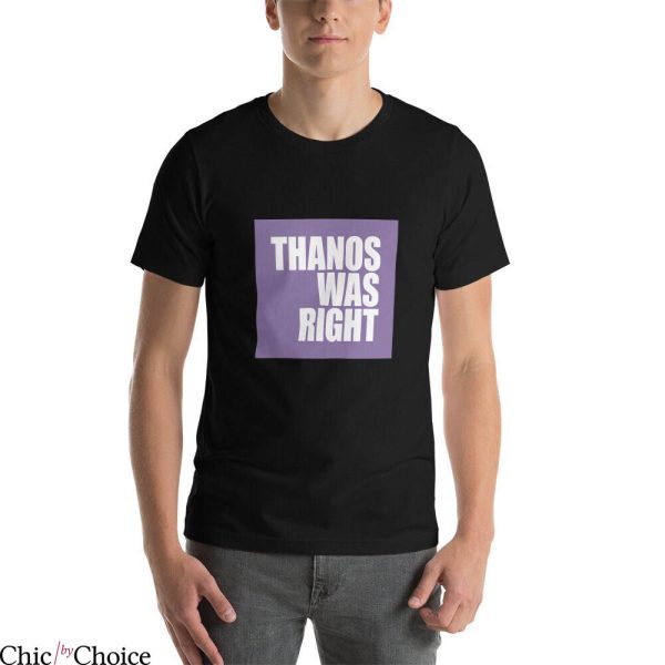 Thanos Was Right T-Shirt Hawkeye Guardians Of The Galaxy