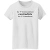 The 1st Commandment Contradict The 1st Amendment Shirt