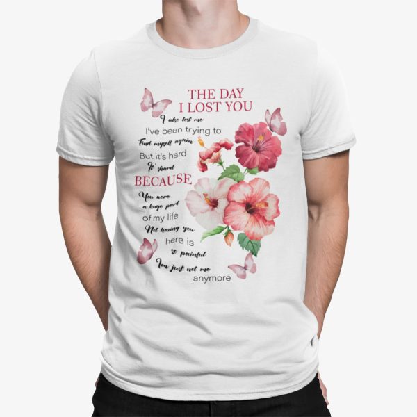 The Day I Lost You I Also Lost Me I’ve Been Trying To Find Myself Again Shirt