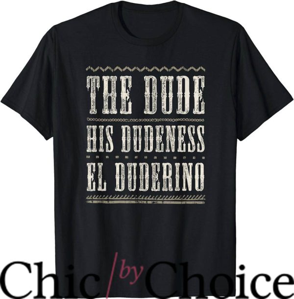 The Dude T-Shirt Movie