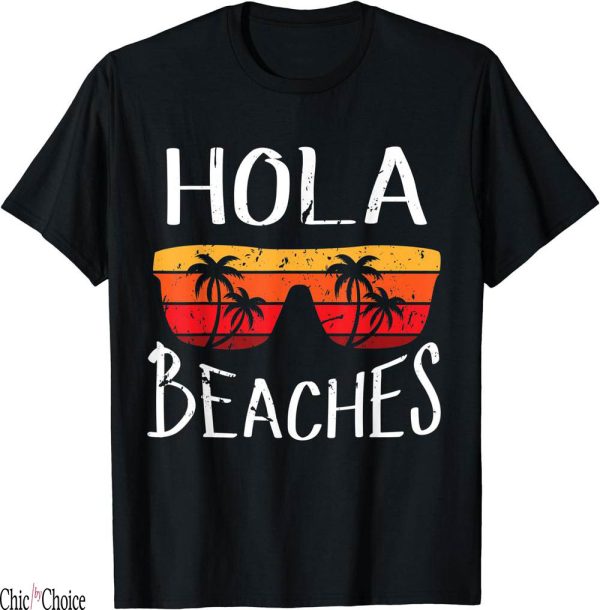 The Summer I Turned Pretty T-Shirt Hola Beach Funny And Cute