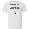 The reason I’m old and wise is because God protected me sweatshirt
