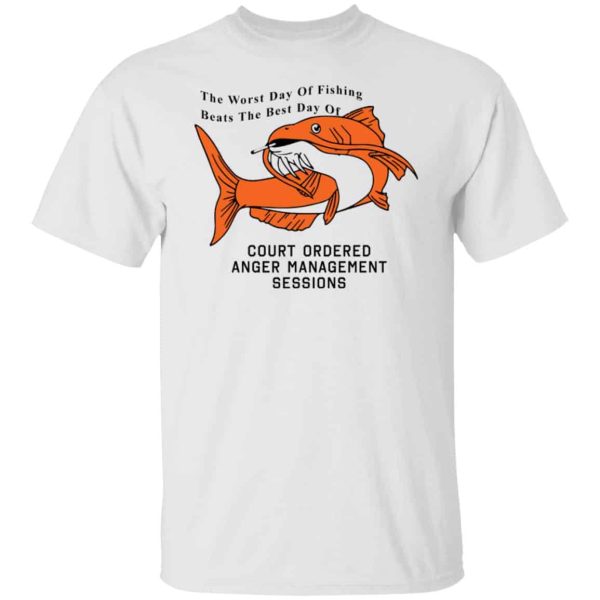 The worst day of fishing beats the best day of Fishing shirt