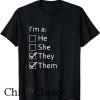 They Them T Shirt Non-Binary Gender Neutral
