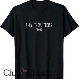 They Them T Shirt Non Binary LGBT