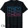 They Them T Shirt Their Pronouns for Nonbinary