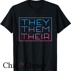 They Them T Shirt Their Pronouns for Nonbinary