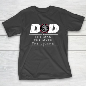 Toronto Raptors NBA Basketball Dad The Man The Myth The Legend T-Shirt