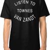 Townes Van Zandt T-Shirt Listen To Townes Tee Music