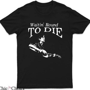 Townes Van Zandt T-Shirt Waiting Round To Die Tee Music