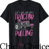 Tractor Pulling T-Shirt Who Loves Tractor Pulling Power Tee
