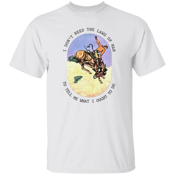 Tyler Childers Triune God i don’t need the laws of man shirt
