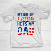 Veterans Day He is Not Just A Veteran He is My Dad Veterans Day T-Shirt