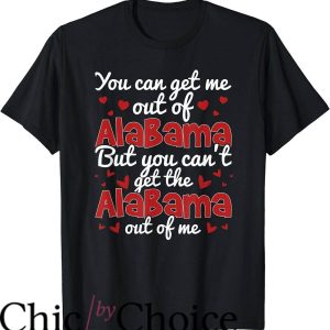 Vintage Alabama T-Shirt You Cant Get the Alabama Out Of Me