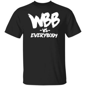 WBB vs everybody shirt