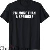 Waystar Royco T-Shirt Im More Than A Sprinkle Trending