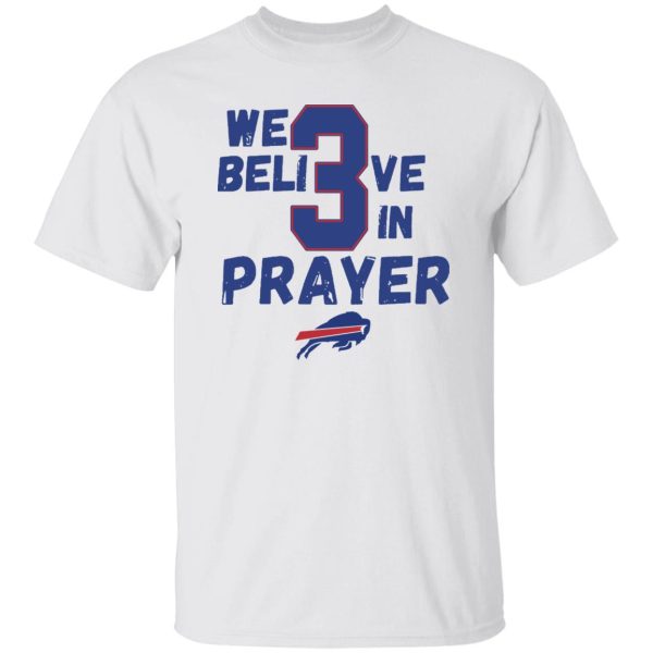 We believe in prayer shirt