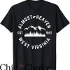 West Virginia T-Shirt Almost Heaven Mountains Forest