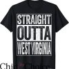 West Virginia T-Shirt Straight Outta West Virginia