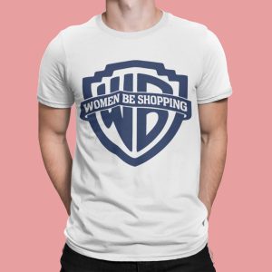 Women Be Shopping Shirt