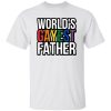 World’s gayest father shirt