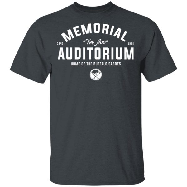 1940 1996 Memorial Auditorium Home Of The Buffalo Sabres T-Shirts