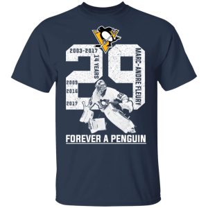 2003 2017 14 Years Marc Andre Fleury 29 Forever A Penguin T Shirts Hoodies Sweater 11