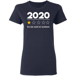 2020 This Year Very Bad Would Not Recommend T-Shirts, Hoodies, Sweatshirt 6 2020 This Year Very Bad Would Not Recommend T Shirts Hoodies Sweatshirt 3