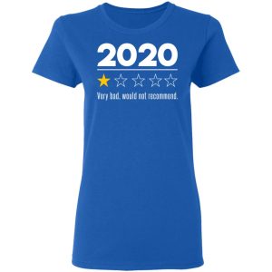 2020 This Year Very Bad Would Not Recommend T-Shirts, Hoodies, Sweatshirt 7 2020 This Year Very Bad Would Not Recommend T Shirts Hoodies Sweatshirt 4